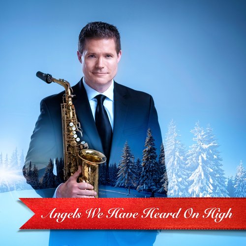 Angels We Have Heard on High (feat. Jeff Lorber)
