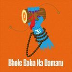 Bhole Baba Na Damaru