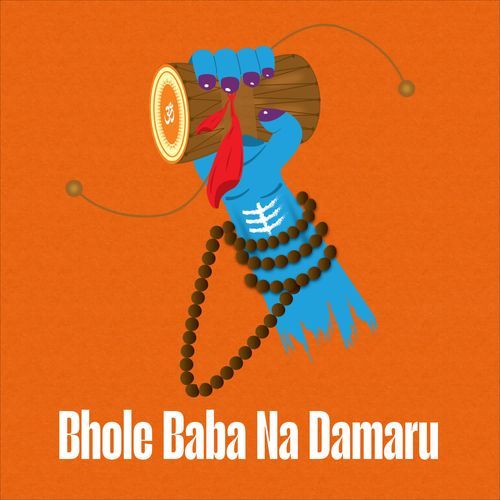 Bhole Baba Na Damaru