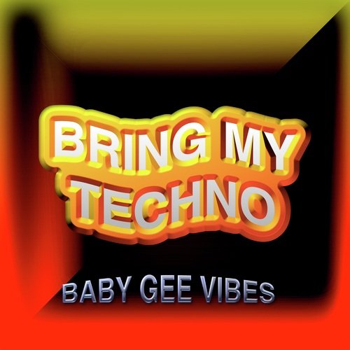 Bring My Techno
