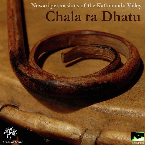 Chala Ra Dhatu: Newari Percussions of the Kathmandu Valley_poster_image