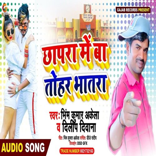 Chhapra Me Ba Tohra Bhatra (Bhojpuri Song)