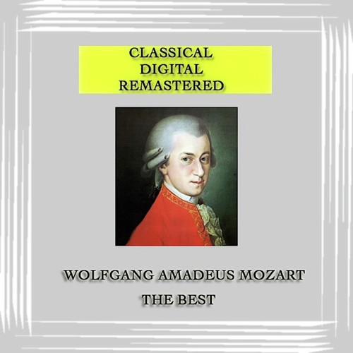 Classical Digital Remastered Wolfgang Amadeus Mozart the Best