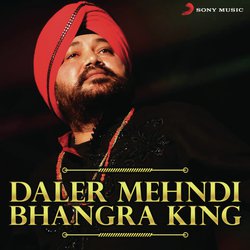Daler Mehndi - Bhangra King