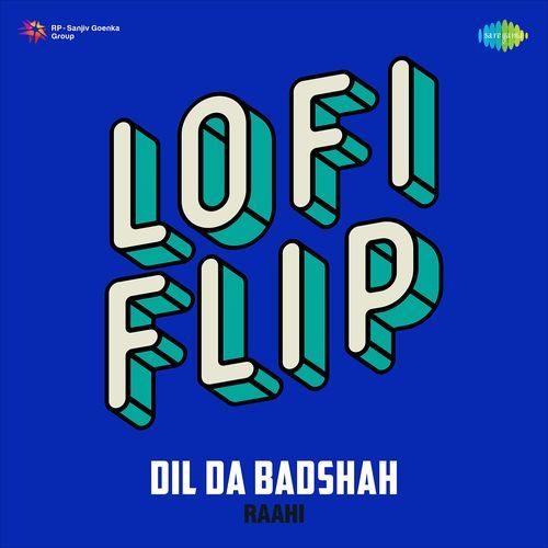 Dil Da Badshah LoFi Flip