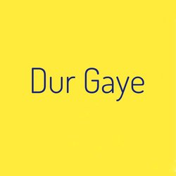 Dur Gaye-IRIEfjVHXnQ