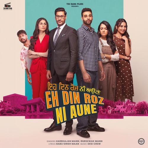 Eh Din Roz Ni Aune (From "Eh Din Roz Ni Aune")