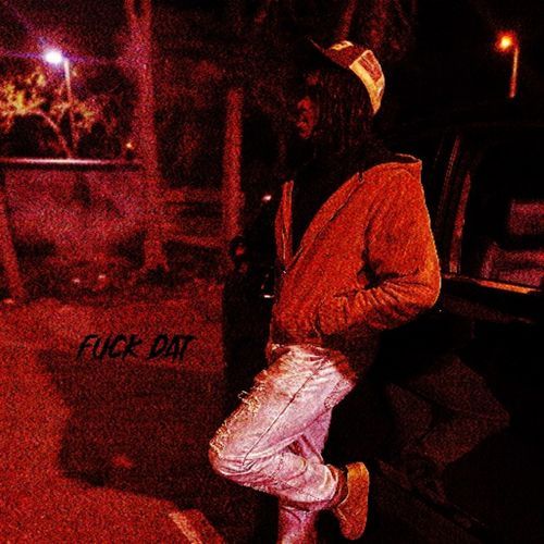 Fuck Dat cover art