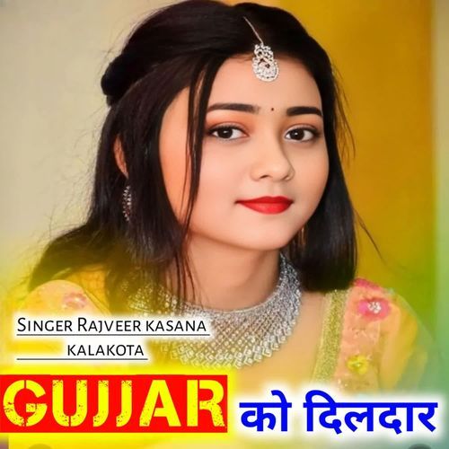 GUJJAR KO DILDAAR