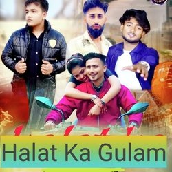 Halat Ka Gulam-FiYnBC5yXnE