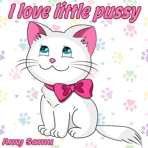 I Love Little Pussy_poster_image