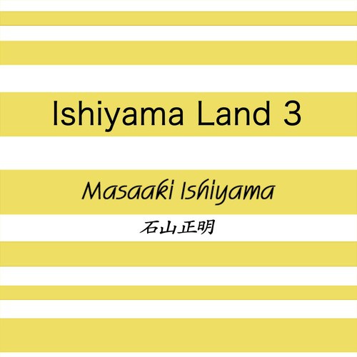 Ishiyama Land 3
