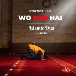 Islamic Dua - Wo Rab Hai-AyojfDt4RnE