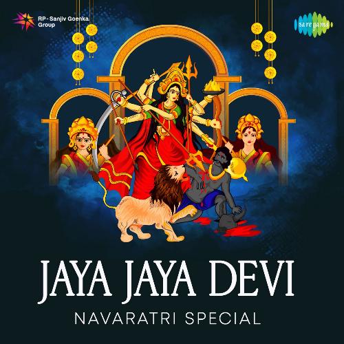 Jaya Jaya Devi - Navaratri Special