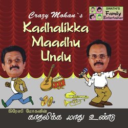 Crazy Mohan, Maadhu Balaji, Cheenu Mohan