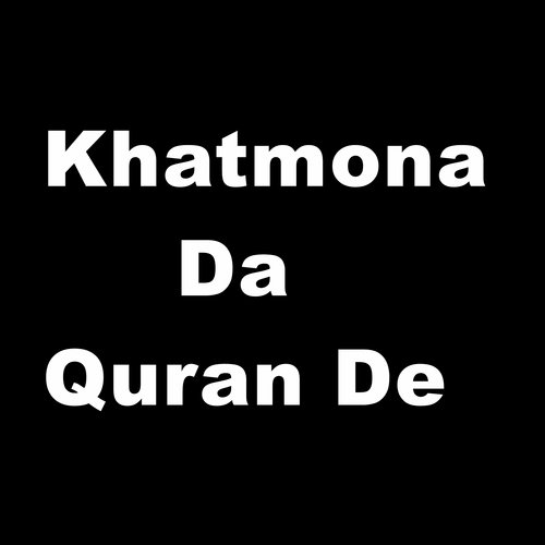Khatmona Da Quran De