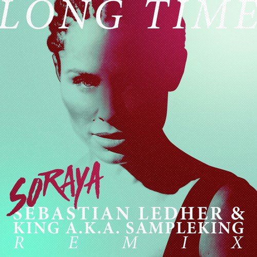 Long Time (Sebastian Ledher & King a.k.a. Sampleking Remix)