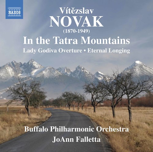 Novák: In the Tatra Mountains, Lady Godiva & Eternal Longing