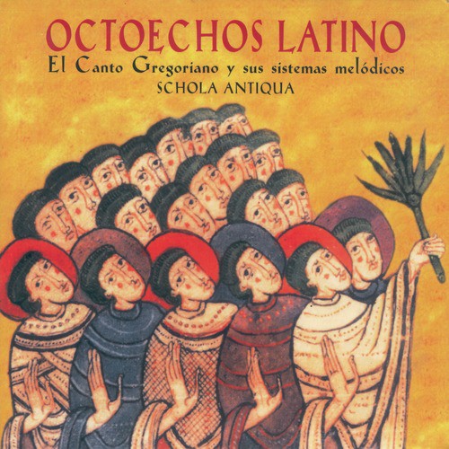 Octoechos Latino - El Canto Gregoriano Y Sus Sistemas Melódicos.
