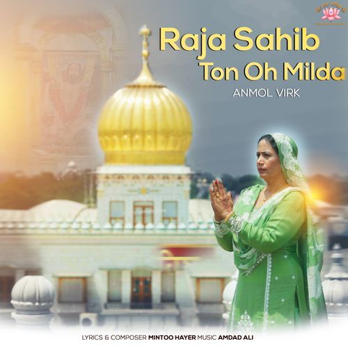 Raja Sahib Toh Oh Milda