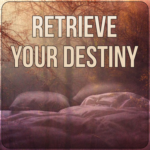 Retrieve Your Destiny - Gentle Music for Restful Sleep, Music for Stress Relief, Therapy Music with Nature Sounds_poster_image