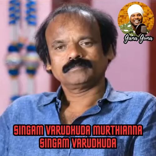 Singam Varudhuda Murthianna Singam Varudhuda