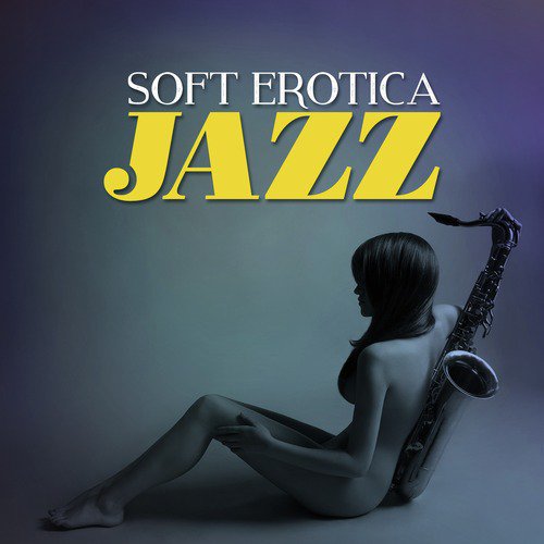 Soft Erotica Jazz