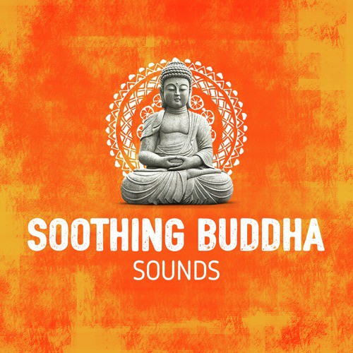 Soothing Buddha Sounds