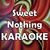 Sweet Nothing (In the Style of Calvin Harris) [Karaoke Version]