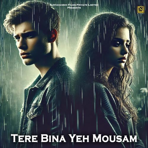 Tere Bina Yeh Mousam (Hindi Sad Song)