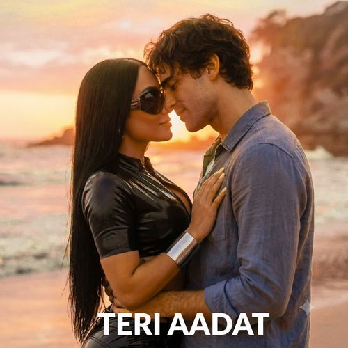 Teri Aadat