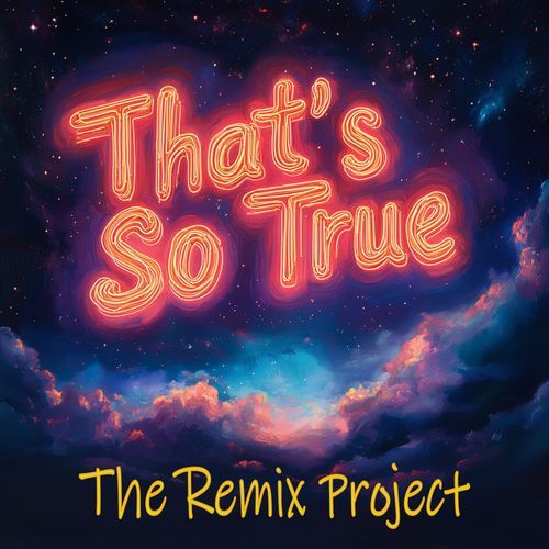 That's So True (Radio Edit)