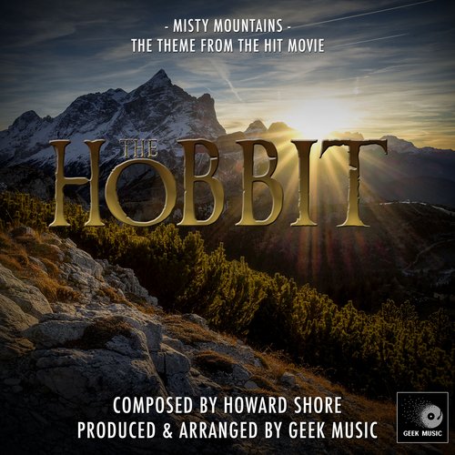 The Hobbit - An Unexpected Journey - Misty Mountains - Main Theme_poster_image