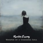 Whisper of a Vanishing Soul