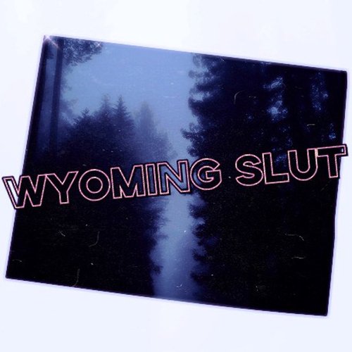 Wyoming Slut