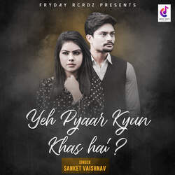 Yeh Pyaar Kyun Khas Hai?-ASoqdANIbVU