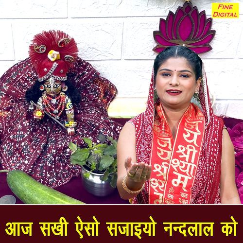 Aaj Sakhi Aiso Sajaiyo Nandlal Ko