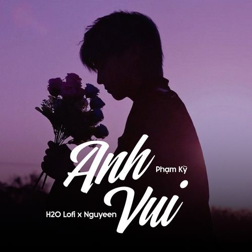 Anh Vui (Lofi)