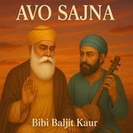 Avo Sajna (Gurbani Shabad)
