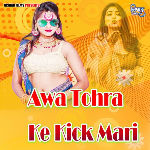 Awa Tohra Ke Kick Mari