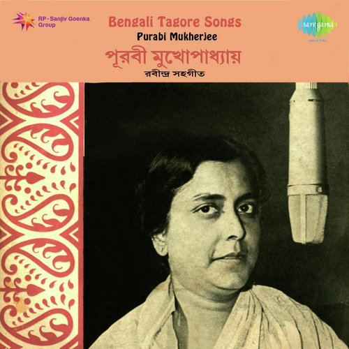 Bengali Tagore Songs - Purabi Mukherjee