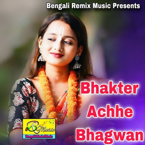 Bhakter Achhe Bhagwan