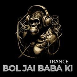 Bol Jai Baba Ki (Trance)-Qic9Xh5WWgc