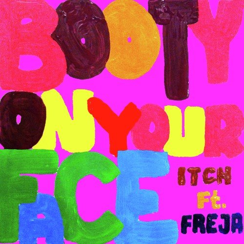 Booty on Your Face (Remixes)
