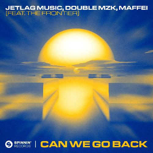 Can We Go Back (feat. The Frontier) (Extended Mix)