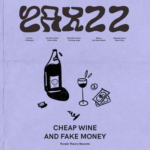 Cheap wine and fake money