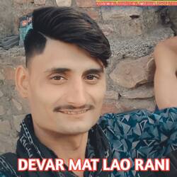 DEVAR MAT LAO RANI-HR8HSxN-YWQ