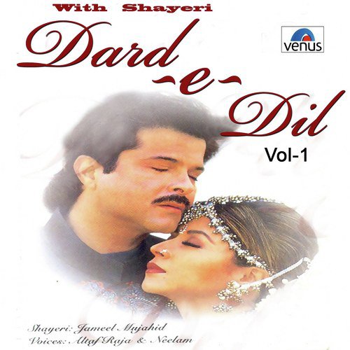 Dard- E- Dil- Vol- 1- With Shayari-Altaf Raja