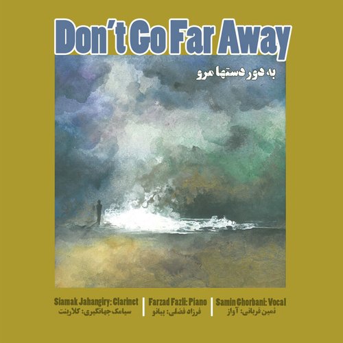 Don&#039;t Go Far Away_poster_image