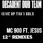 (Give Up Tha') Gold - Radio